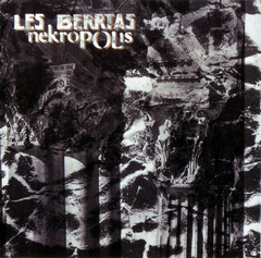 Les Berrtas – Nekropolis