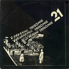 Trisomie 21 – Le Repos Des Enfants Heureux (Vinil 1st press)