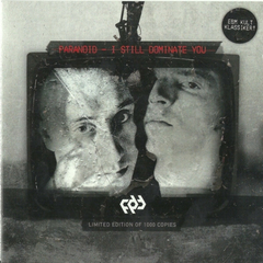 Paranoid – I Still Dominate You