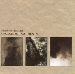 Morthem Vlade Art – Organic But Not Mental