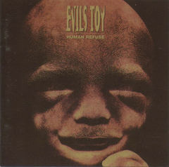 Evils Toy – Human Refuse