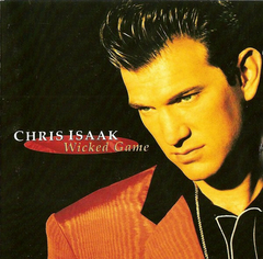 Chris Isaak – Wicked Game