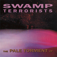 Swamp Terrorists – The Pale Torment