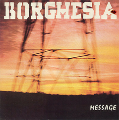 Borghesia – Message