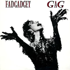 Fad Gadget – Gag
