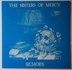 The Sisters Of Mercy – Echoes Vol. 4