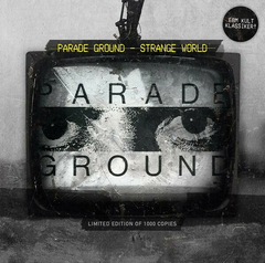 Parade Ground – Strange World