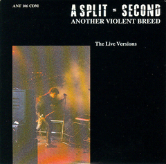 A Split - Second – Another Violent Breed (The Live Versions)
