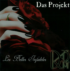 Das Projekt – Les Belles Infidèles