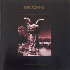 Ikon – In The Shadow Of The Angel