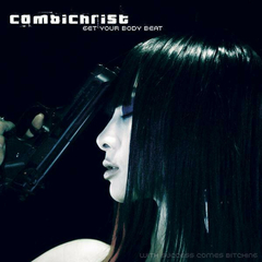 Combichrist – Get Your Body Beat
