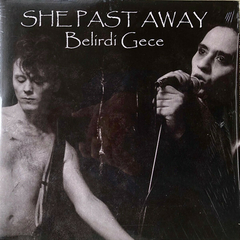 She Past Away – Belirdi Gece