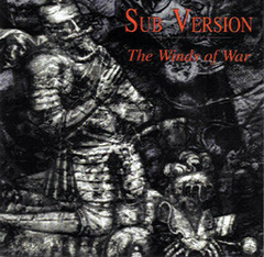 Sub Version – The Winds Of War (Raríssimo)