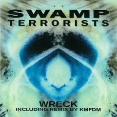 Swamp Terrorists – Wreck