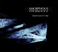 Amorphous – Shapeshifting