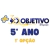 Objetivo - 5º Ano E.F. - 1ª Opção