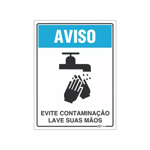 Placa de sinalização com o aviso "Evite Contaminação, Lave Suas Mãos", ilustrando uma torneira e mãos lavando-se.