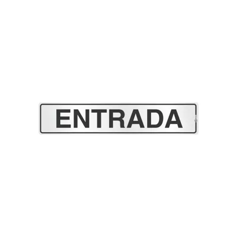 Placa de sinalização em alumínio com a palavra "ENTRADA" em letras grandes e destacadas.