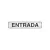 Placa de sinalização em alumínio com a palavra "ENTRADA" em letras grandes e destacadas.