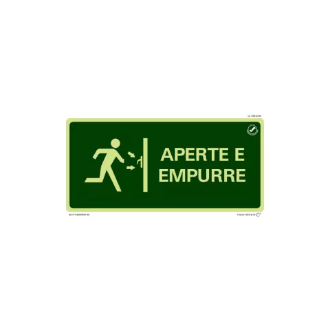 Placa de sinalização fotoluminescente com instrução para apertar e empurrar, mostrando figura de uma pessoa se movendo em direção a uma porta.