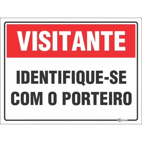 Placa de sinalização indicando que visitantes devem se identificar com o porteiro, com fundo vermelho e texto em preto.