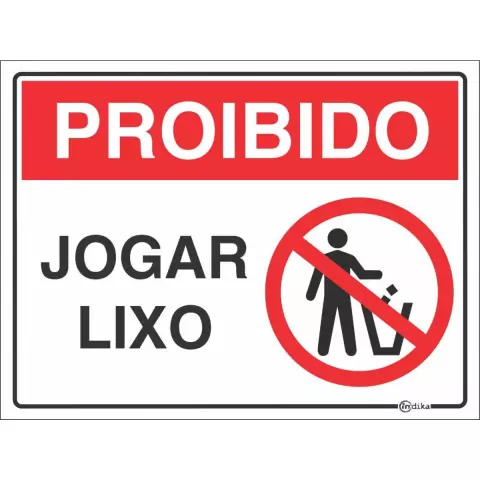 Placa de sinalização com fundo branco e letras vermelhas, informando "PROIBIDO JOGAR LIXO" com um símbolo de proibição.