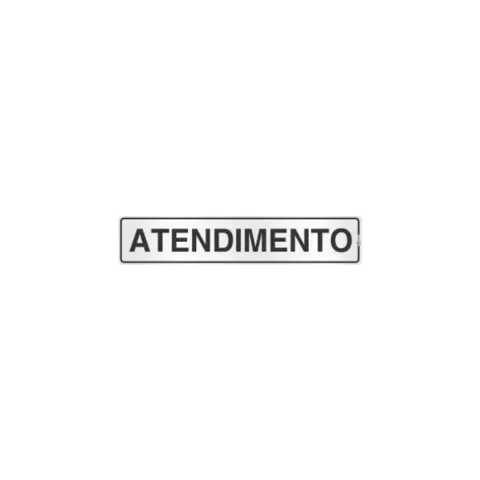 Placa de sinalização em alumínio com a palavra "ATENDIMENTO".