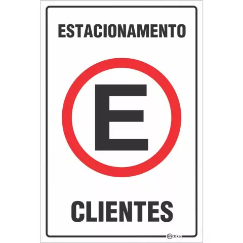 Placa de sinalização indicando estacionamento reservado para clientes, com a letra E em destaque.