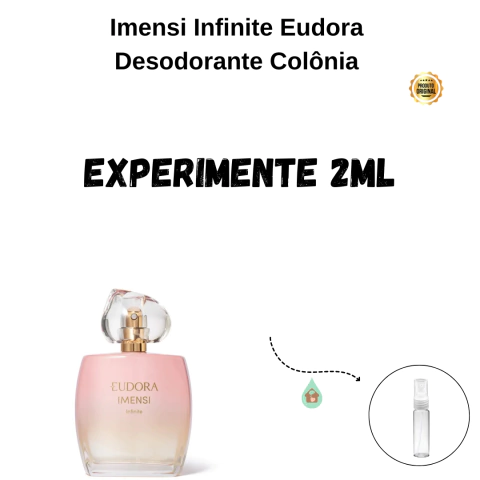 Fracionado 2ml Imensi Infinite Eudora Desodorante Colônia Feminino