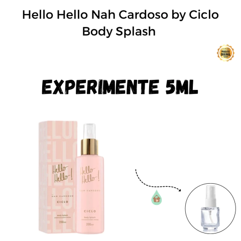 Fracionado 5ml Body Splash Hello Hello Nah Cardoso by Ciclo