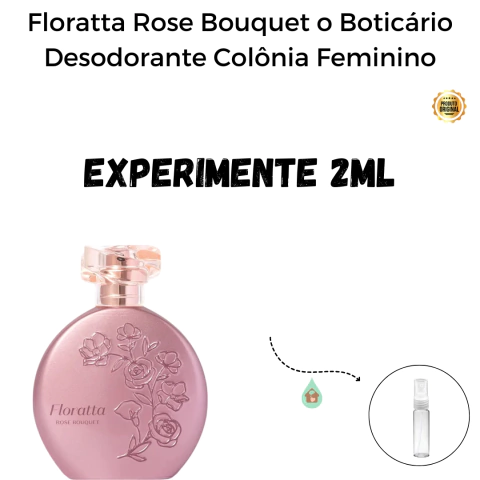 Fracionado 2ml Floratta Rose Bouquet o Boticário Desodorante Colônia Feminino