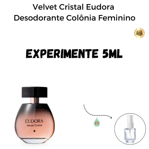 Fracionado 5ml Velvet Cristal Eudora Desodorante Colônia Feminino