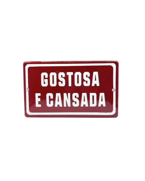 gostosa e cansada - comprar online