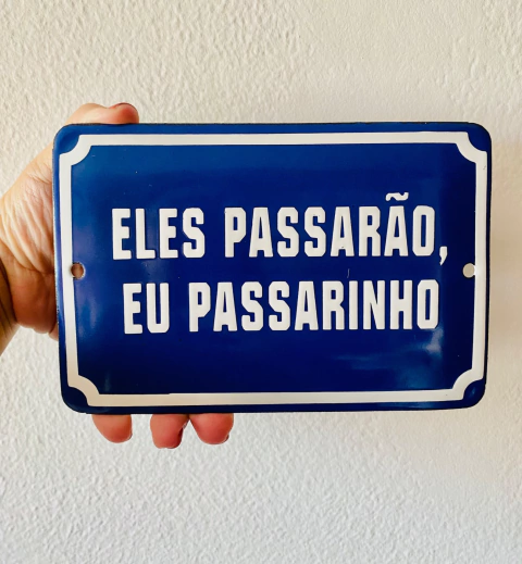 Eles passarão, eu passarinho - comprar online