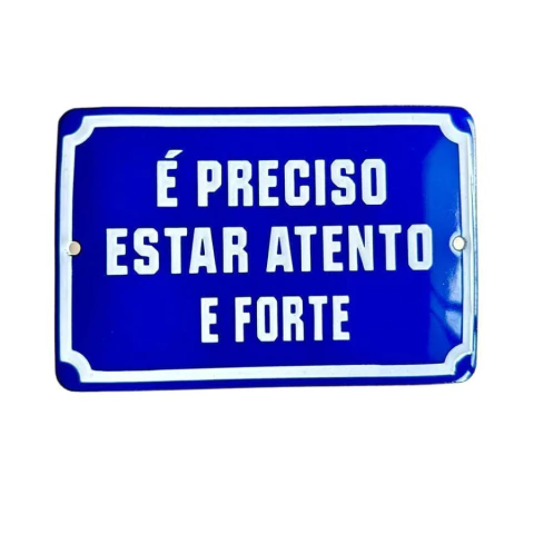 É preciso estar atento e forte - comprar online
