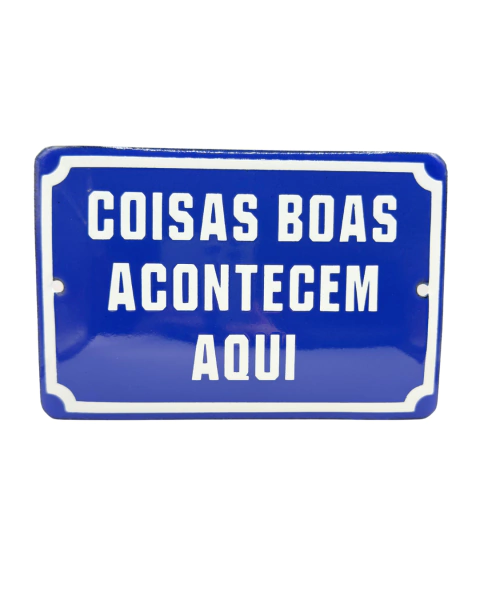 Coisas boas acontecem aqui - comprar online