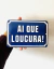 Ai que loucura! - comprar online