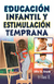 EDUCACION INFANTIL Y ESTIMULACION TEMPRANA