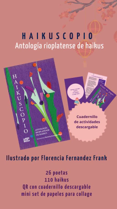 HAIKUSCOPIO. Antología rioplatense de haikus en internet