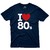 Camiseta Masculino Eu Amo Anos 80 Década na internet