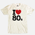 Camiseta Masculino Eu Amo Anos 80 Década