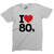 Camiseta Masculino Eu Amo Anos 80 Década - loja online