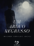 Um Árduo Regresso - Wagner Geraldo Lucas