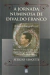A Jornada Numinosa de Divaldo Franco - Sérgio Sinotti