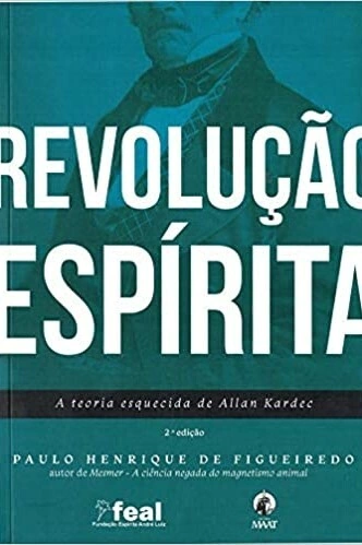 Revolução Espírita - Paulo Henrique Figueiredo - comprar online