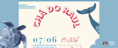 Banner da categoria Chá de Boas Vindas do Raul