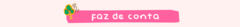 Banner da categoria Faz de Conta