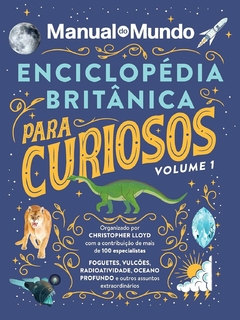 Enciclopédia Britânica para curiosos - VOLUME 1 - comprar online