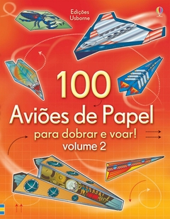 100 Superavioes para Dobrar e Voar - Usborne