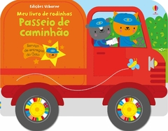 Passeio de Caminhao. Meu Livro de Rodinhas - Usborne